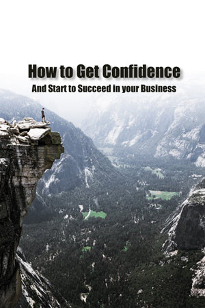 How to Gain Confidence for my new business?